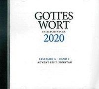 Gottes Wort im Kirchenjahr 2020. Lesejahr A - Band 1