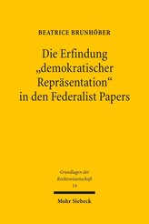 Die Erfindung demokratischer Repräsentation in den Federalist Papers