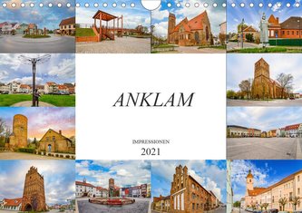 Anklam Impressionen (Wandkalender 2021 DIN A4 quer)