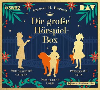 Die große Hörspiel-Box - Der geheime Garten, Der kleine Lord, Prinzessin Sara