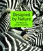 Designed by Nature