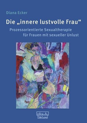 Die innere lustvolle Frau