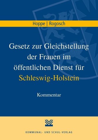 Gesetz zur Gleichstellung der Frauen im öffentlichen Dienst (GstG) für Schleswig-Holstein