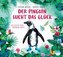 Der Pinguin sucht das Glück