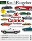 Motor Klassik Kaufratgeber - 40 klassische Cabrios & Roadster