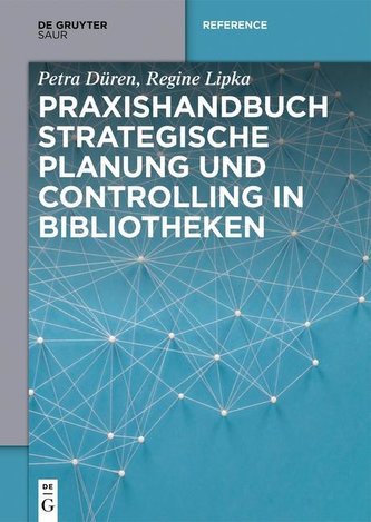 Praxishandbuch Strategische Planung und Controlling in Bibliotheken