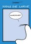 Hans die Larve 2