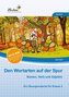 Den Wortarten auf der Spur: Nomen, Verb und Adjektiv (Set)