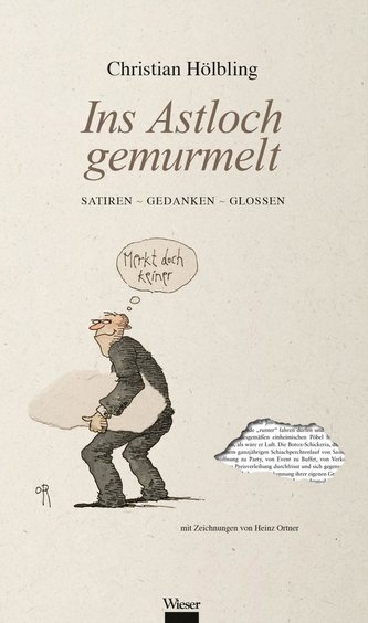 Ins Astloch gemurmelt