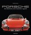Porsche. Der Bildband mit über 150 brillanten Aufnahmen. Frühe Design-Klassiker, 911er, 356er, Carrera, Turbo, Boxter, Macan, Ca