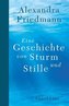 Eine Geschichte von Sturm und Stille