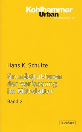 Grundstrukturen 2 der Verfassung im Mittelalter