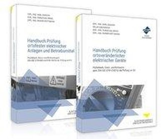 Handbuch Prüfung ortsfester elektrischer Anlagen und Betriebsmittel / Handbuch Prüfung ortsveränderlicher elektrischer Geräte
