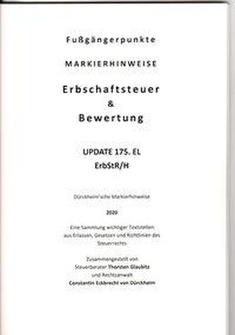 ERBSCHAFTSTEUER & BEWERTUNG UPDATE Dürckheim-Markierhinweise/Fußgängerpunkte für das Steuerberaterexamen, ErbschaftsteuerR 2020-