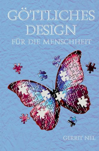 Göttliches Design für die Menschheit