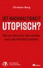 Ist Nachhaltigkeit utopisch?