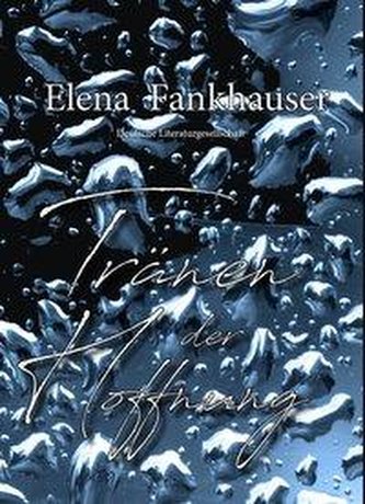 Tränen der Hoffnung