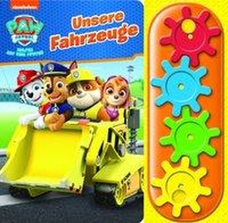 PAW Patrol - Unsere Fahrzeuge - Interaktives Pappbilderbuch mit 4 Zahnrädern und 5 Geräuschen für Kinder ab 3 Jahren