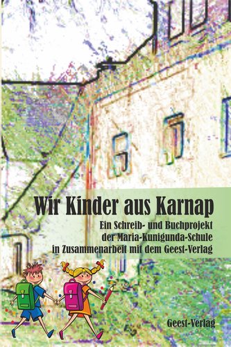 Wir Kinder aus Karnap