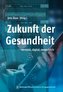 Zukunft der Gesundheit