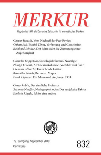 MERKUR Deutsche Zeitschrift für europäisches Denken. Nr.832 MERKUR Deutsche Zeitschrift für europäisches Denken. Nr.832