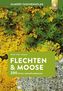 Taschenatlas Flechten und Moose