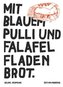Mit blauem Pulli und Falafel Fladenbrot