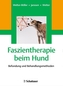 Faszientherapie beim Hund