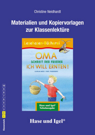 Begleitmaterial: OMA, schreit der Frieder. ICH WILL ERNTEN!
