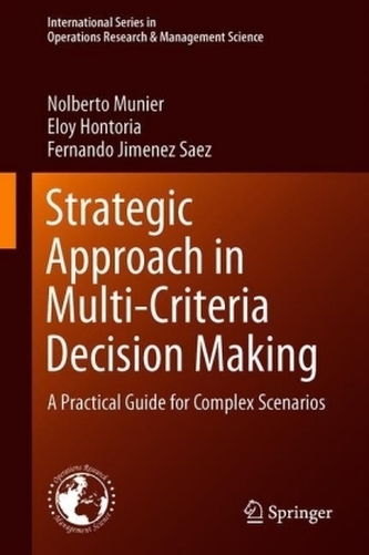 Strategic Approach in Multi-Criteria Decision Making