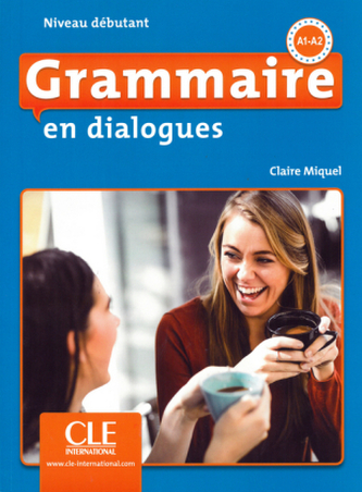 Grammaire en dialogues, Niveau débutant - 2ème édition. Schülerbuch + mp3-CD + Online