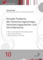Aktuelle Probleme des Versicherungsvertrags-, Versicherungsaufsichts- und Vermittlerrechts