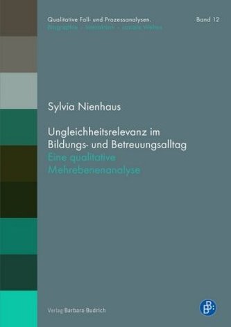 Ungleichheitsrelevanz im Bildungs- und Betreuungsalltag