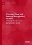 Economic Value and Revenue Management Systems