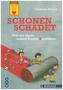 Schonen schadet