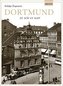 Dortmund so wie es war