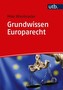 Grundwissen Europarecht