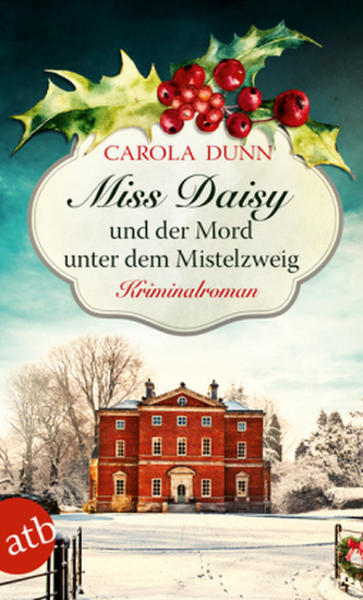 Miss Daisy und der Mord unter dem Mistelzweig Miss Daisy und der Mord unter dem Mistelzweig