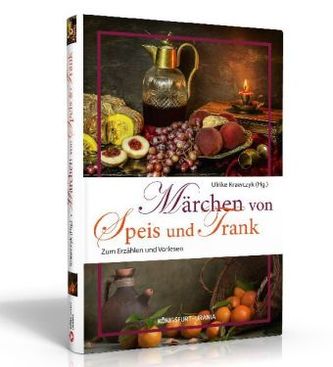 Märchen von Speis und Trank Märchen von Speis und Trank