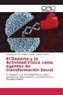 El Deporte y la Actividad Física como agentes de transformación Social