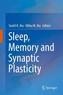 Sleep, Memory and Synaptic Plasticity