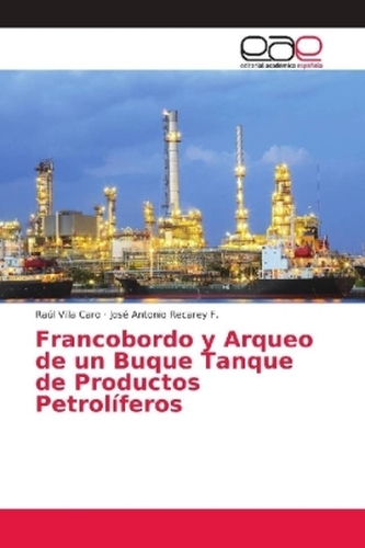 Francobordo y Arqueo de un Buque Tanque de Productos Petrolíferos Francobordo y Arqueo de un Buque Tanque de Productos Petrolíferos