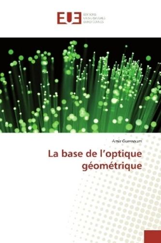 La base de l'optique géométrique