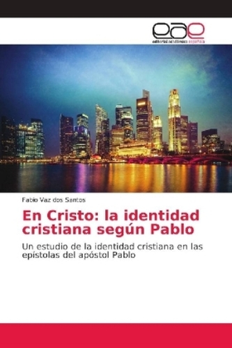 En Cristo: la identidad cristiana según Pablo
