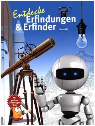 Entdecke Erfinder und Erfindungen Entdecke Erfinder und Erfindungen