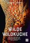 Wilde Wildküche
