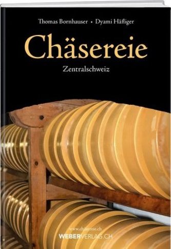 Chäsereie - Zentralschweiz