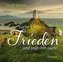 Suche Frieden und jage ihm nach!