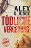 Tödliche Vergebung