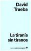 La tiranía sin tiranos